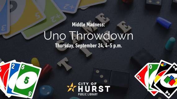 Hurst Library to Host Middle Madness: Uno Throwdown