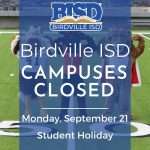 Birdville ISD Campuses Closed Monday, September 21