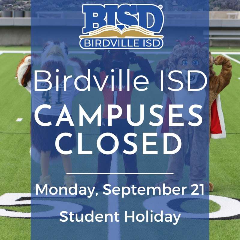 Birdville ISD Campuses Closed Monday, September 21
