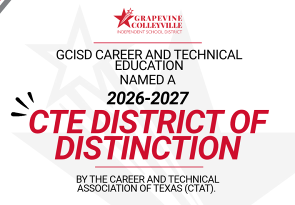 GCISD Career and Technical Education Named Texas District of Distinction